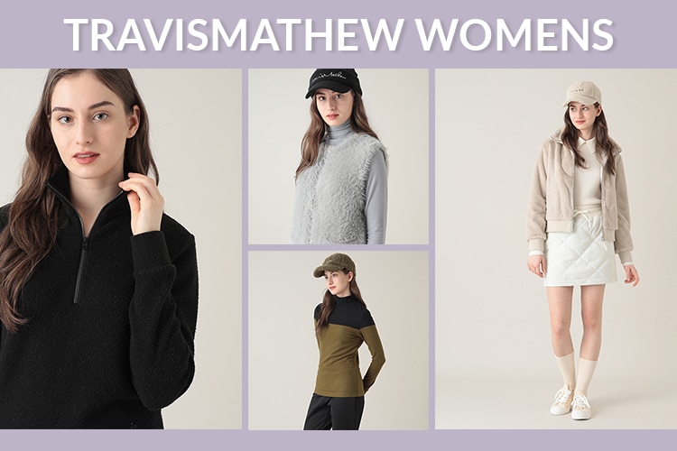 TRAVISMATHEW WOMENS​<br>おすすめコーディネート​​​​​​